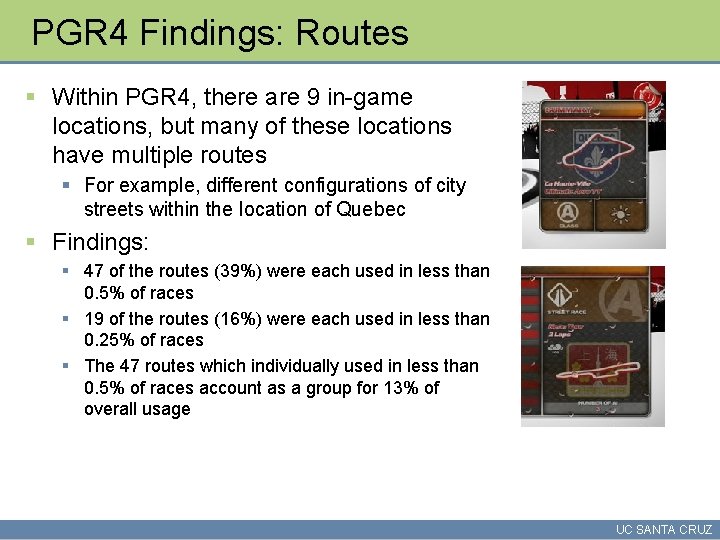 PGR 4 Findings: Routes § Within PGR 4, there are 9 in-game locations, but