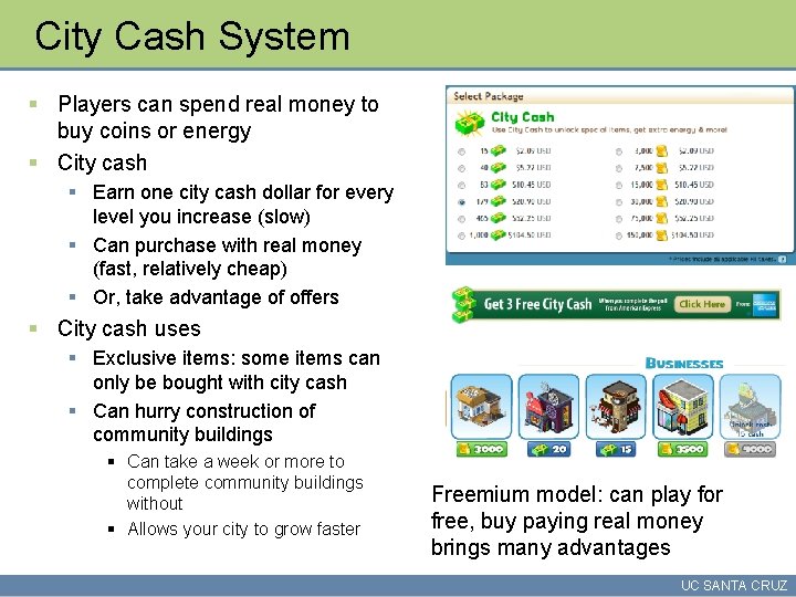 City Cash System § Players can spend real money to buy coins or energy