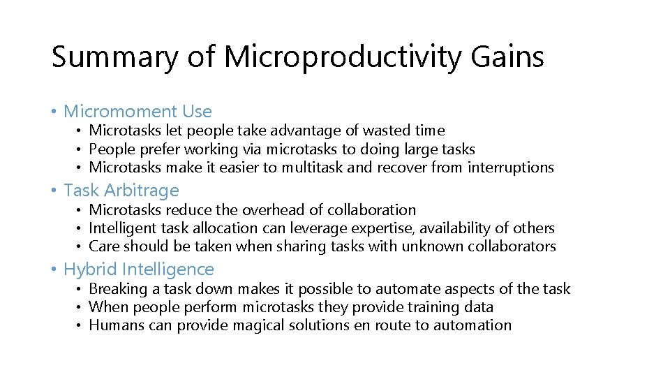 Summary of Microproductivity Gains • Micromoment Use • Microtasks let people take advantage of