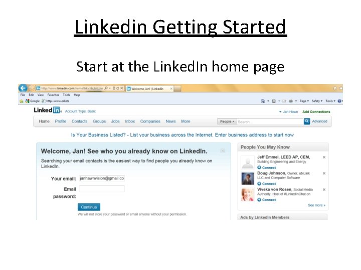 Linkedin Getting Started Start at the Linked. In home page 