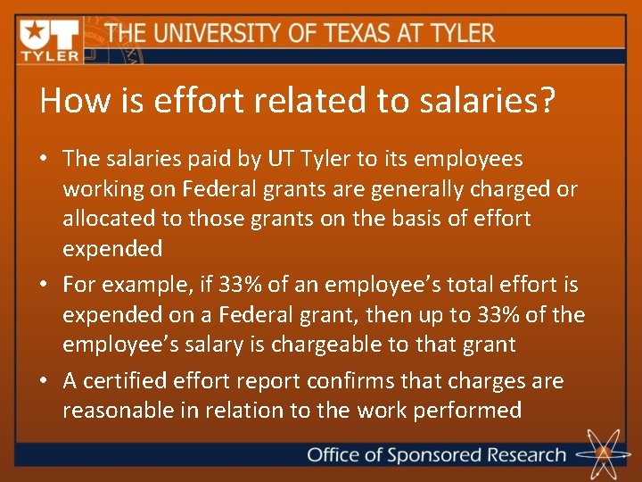 How is effort related to salaries? • The salaries paid by UT Tyler to