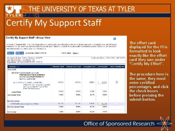 Certify My Support Staff The effort card displayed for the PI is formatted to