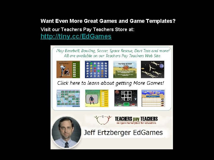 Want Even More Great Games and Game Templates? Visit our Teachers Pay Teachers Store