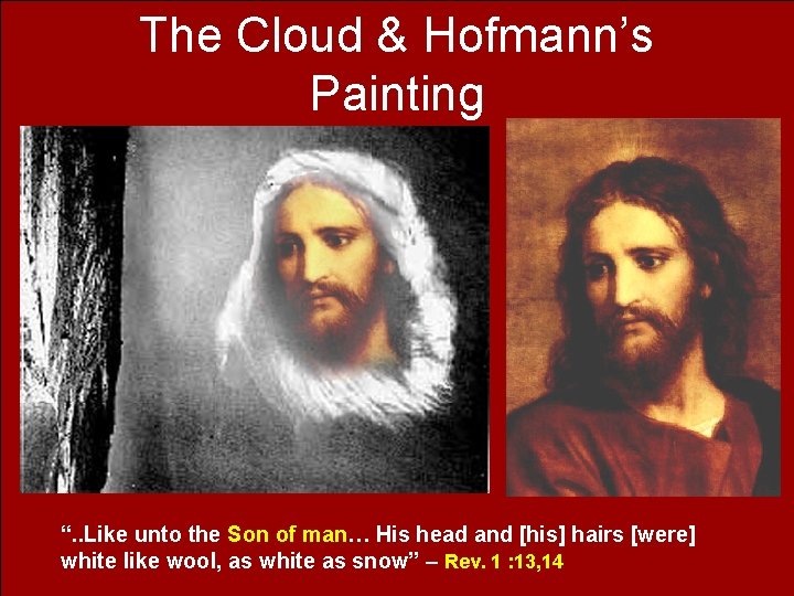 The Cloud & Hofmann’s Painting “. . Like unto the Son of man… His