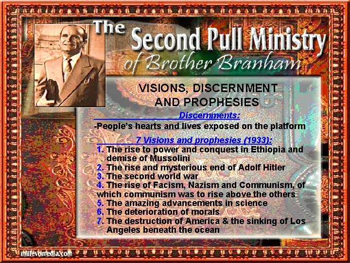  VISIONS, DISCERNMENT AND PROPHESIES Discernments: -People’s hearts and lives exposed on the platform