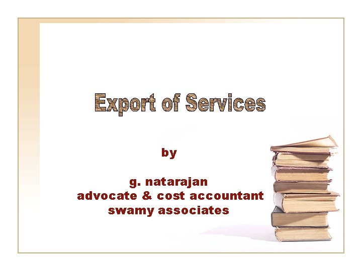 by g. natarajan advocate & cost accountant swamy associates 