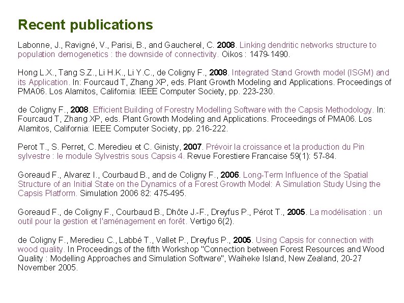 Recent publications Labonne, J. , Ravigné, V. , Parisi, B. , and Gaucherel, C.