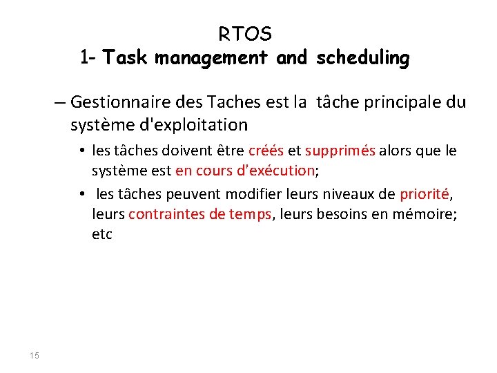 RTOS 1 - Task management and scheduling – Gestionnaire des Taches est la tâche