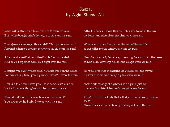 Ghazal by Agha Shahid Ali What will suffice for a true-love knot? Even the