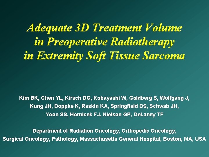 Adequate 3 D Treatment Volume in Preoperative Radiotherapy in Extremity Soft Tissue Sarcoma Kim