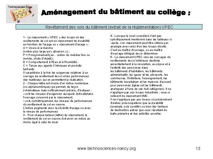 Technosciences-nancy Revêtement des sols du bâtiment (extrait de la réglementation) UPEC 1 - Le