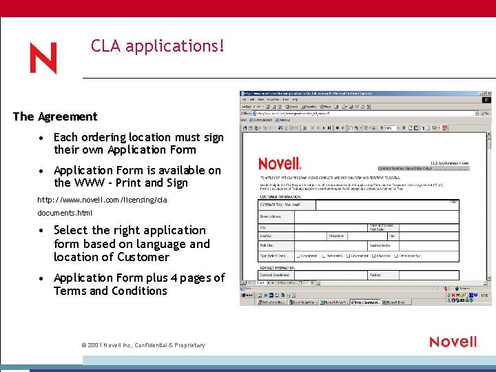 CLA applications! The Agreement • Each ordering location must sign their own Application Form