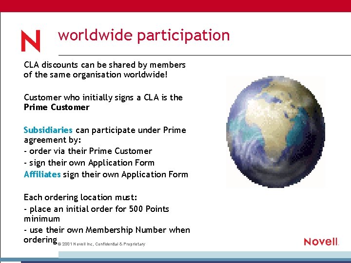 worldwide participation CLA discounts can be shared by members of the same organisation worldwide!