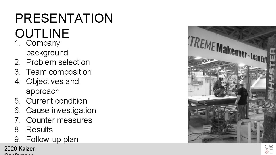 PRESENTATION OUTLINE 1. Company background 2. Problem selection 3. Team composition 4. Objectives and