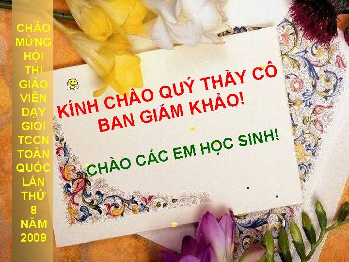 CHÀO MỪNG HỘI THI GIÁO VIÊN DẠY GIỎI TCCN TOÀN QUỐC LẦN THỨ 8