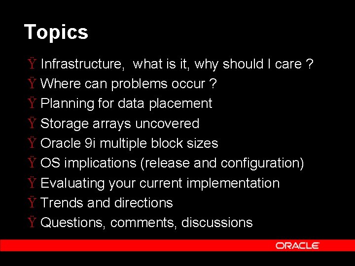 Topics Ÿ Infrastructure, what is it, why should I care ? Ÿ Where can