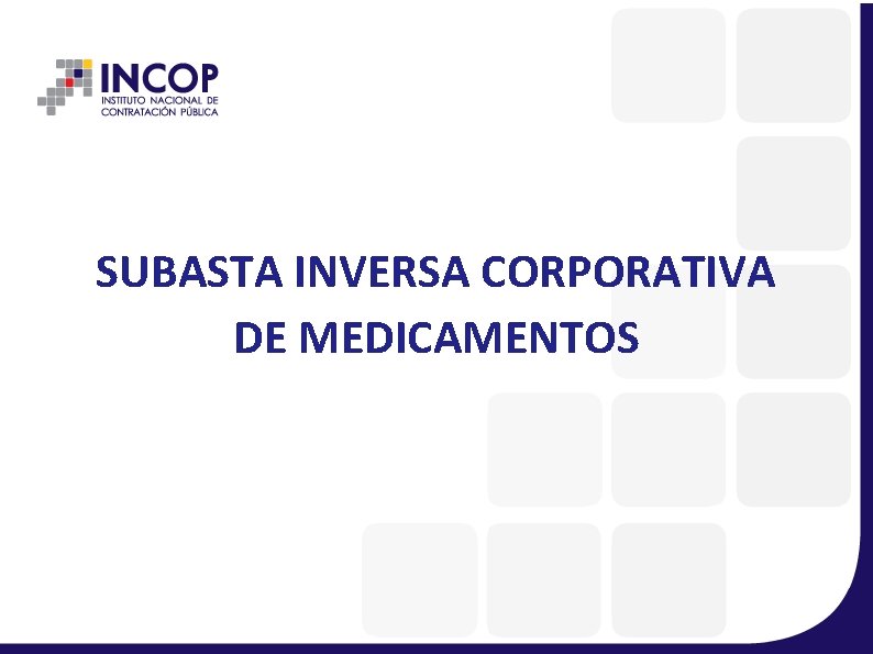 SUBASTA INVERSA CORPORATIVA DE MEDICAMENTOS 