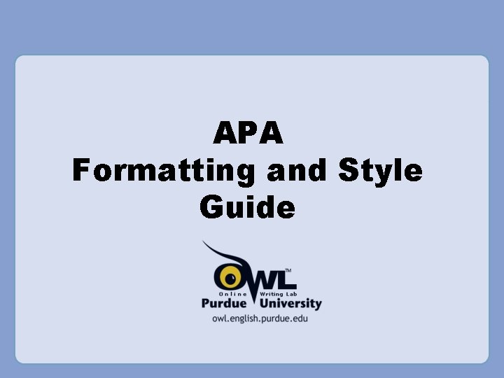 APA Formatting and Style Guide 