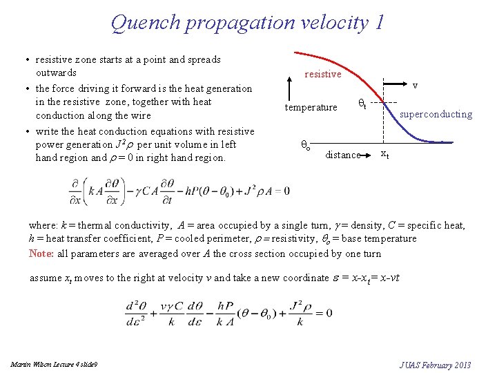 Quench propagation velocity 1 • resistive zone starts at a point and spreads outwards
