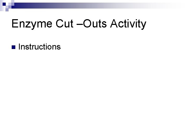 Enzyme Cut –Outs Activity n Instructions 