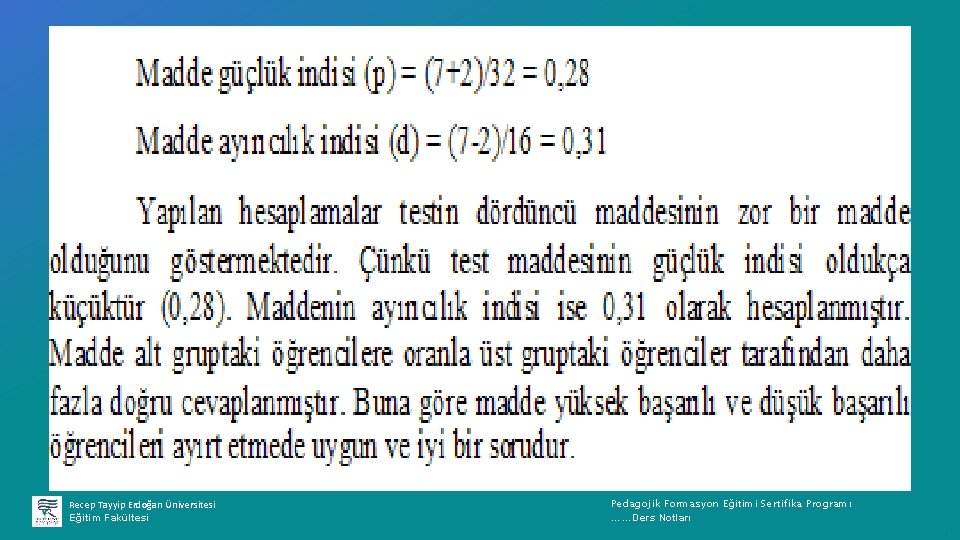 Recep Tayyip Erdoğan Üniversitesi Eğitim Fakültesi Pedagojik Formasyon Eğitimi Sertifika Programı ……Ders Notları ı