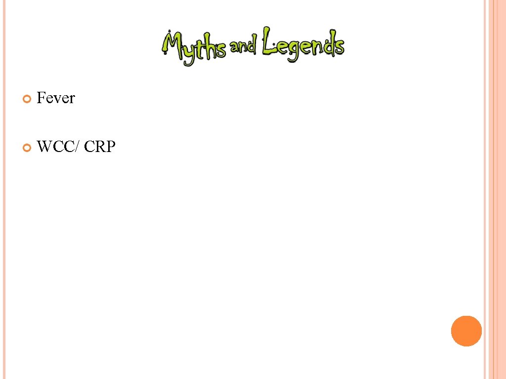  Fever WCC/ CRP 