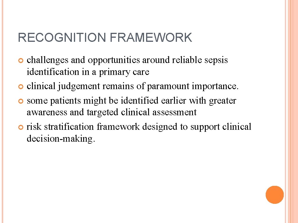 RECOGNITION FRAMEWORK challenges and opportunities around reliable sepsis identification in a primary care clinical