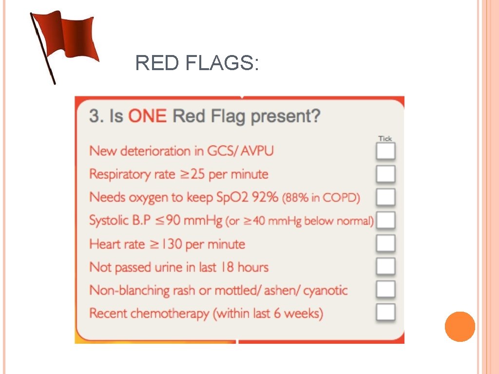 RED FLAGS: 