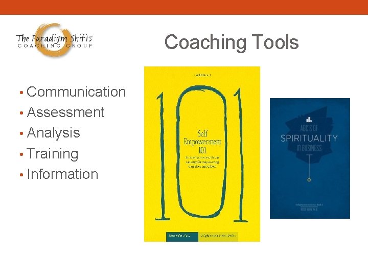 Coaching Tools • Communication • Assessment • Analysis • Training • Information 