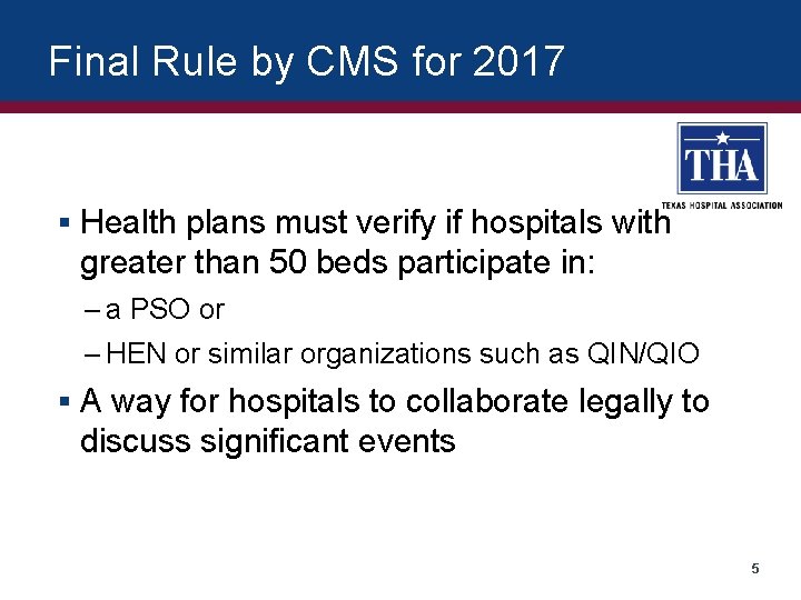 Final Rule by CMS for 2017 § Health plans must verify if hospitals with