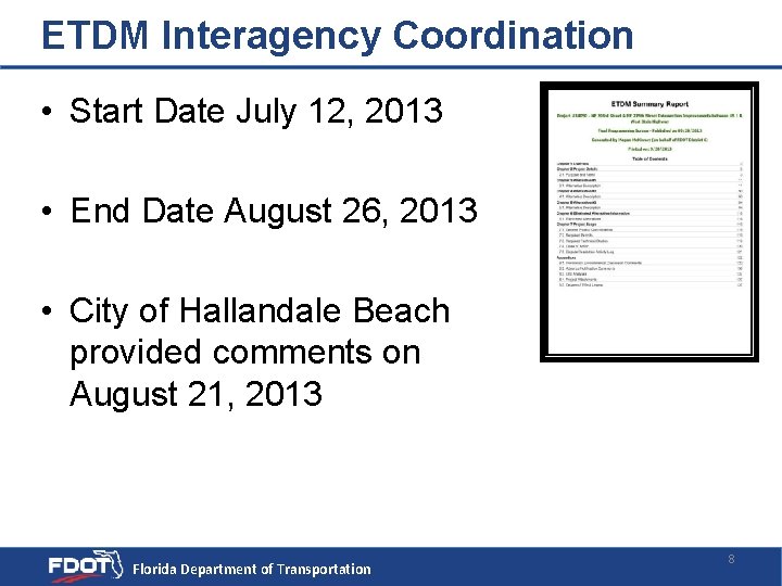 ETDM Interagency Coordination • Start Date July 12, 2013 • End Date August 26,