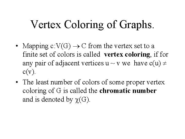 Edgecoloring Of Graphs On The Left We See