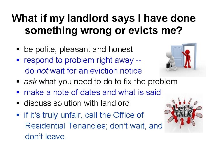What if my landlord says I have done something wrong or evicts me? §