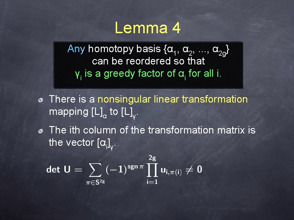 Lemma 4 Any homotopy basis {α 1, α 2, . . . , α