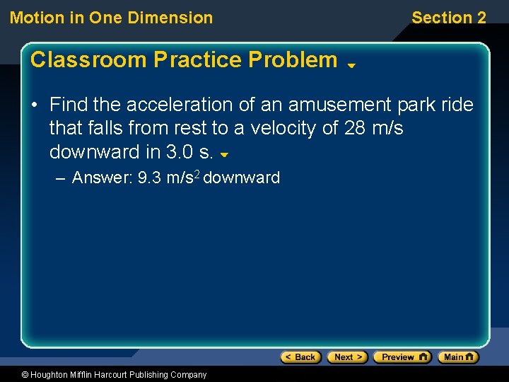 Motion in One Dimension Section 2 Classroom Practice Problem • Find the acceleration of Motion in One Dimension Section 2 Classroom Practice Problem • Find the acceleration of