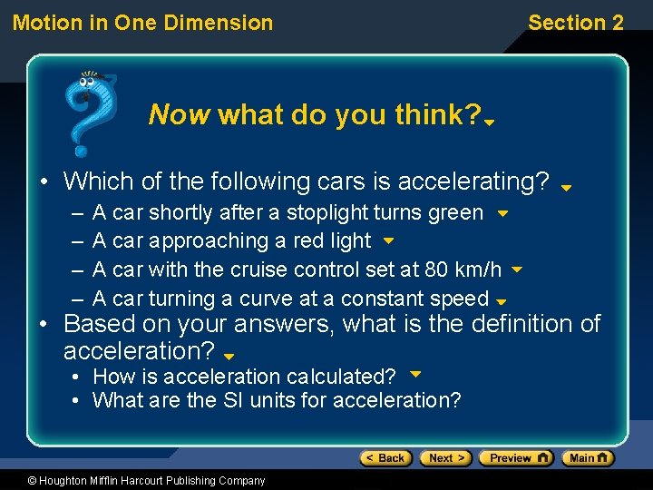 Motion in One Dimension Section 2 Now what do you think? • Which of Motion in One Dimension Section 2 Now what do you think? • Which of