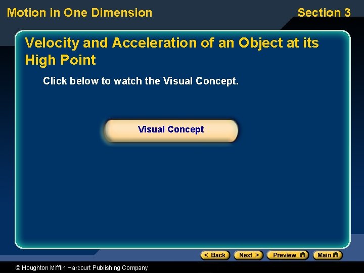 Motion in One Dimension Section 3 Velocity and Acceleration of an Object at its Motion in One Dimension Section 3 Velocity and Acceleration of an Object at its