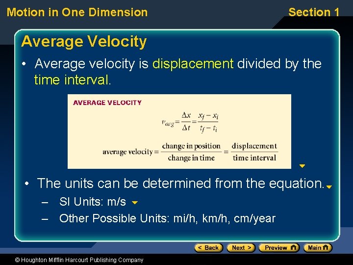 Motion in One Dimension Section 1 Average Velocity • Average velocity is displacement divided Motion in One Dimension Section 1 Average Velocity • Average velocity is displacement divided