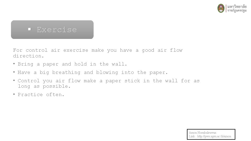 § Exercise For control air exercise make you have a good air flow direction.