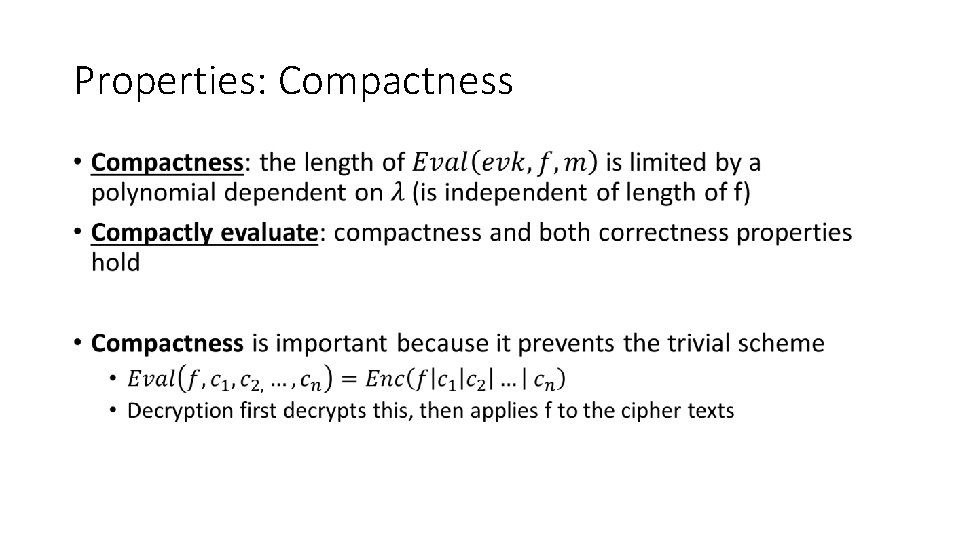 Properties: Compactness • 