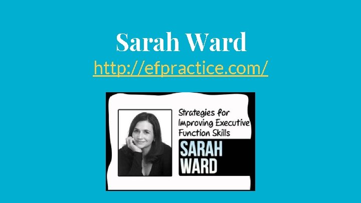 Sarah Ward http: //efpractice. com/ 