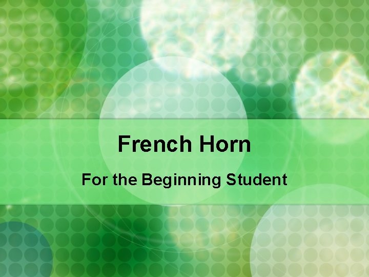 French Horn For the Beginning Student 