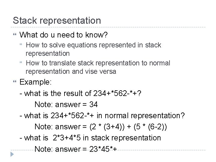 Stack representation What do u need to know? How to solve equations represented in