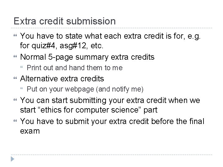 Extra credit submission You have to state what each extra credit is for, e.