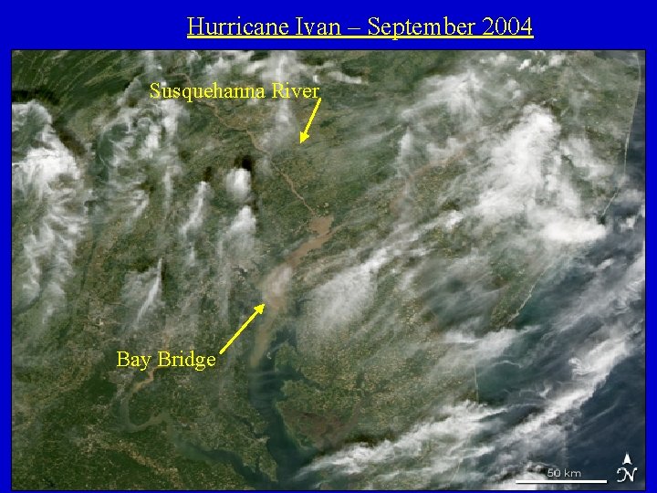 Hurricane Ivan – September 2004 Susquehanna River Bay Bridge 