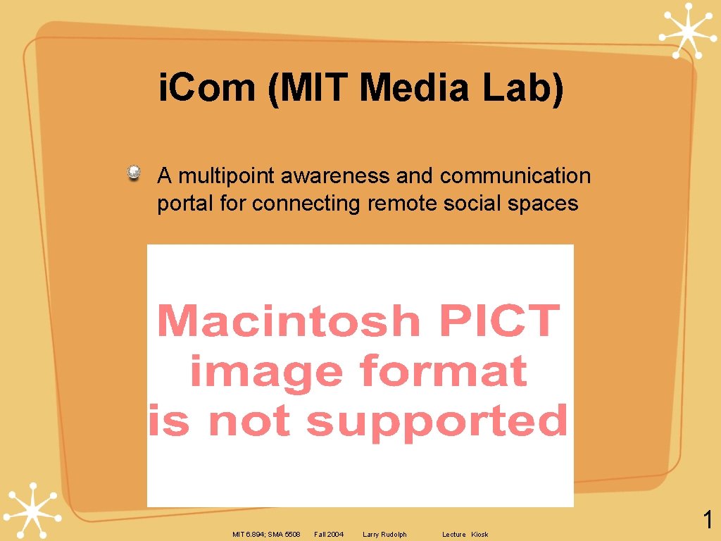 i. Com (MIT Media Lab) A multipoint awareness and communication portal for connecting remote