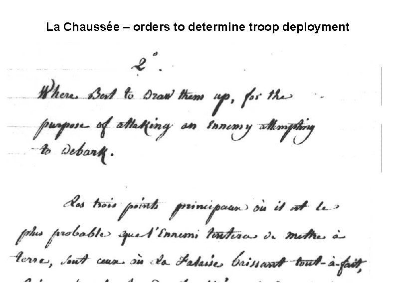 La Chaussée – orders to determine troop deployment 