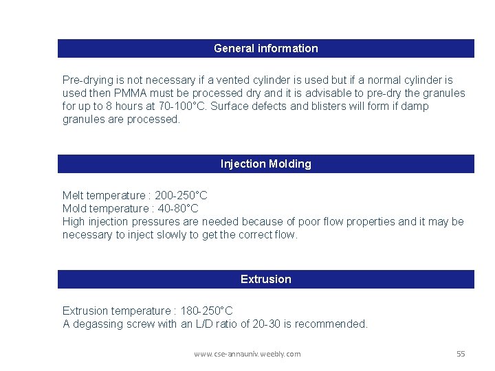 General information Pre-drying is not necessary if a vented cylinder is used but if