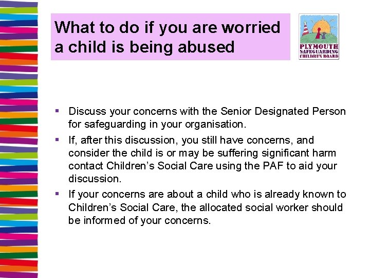 What to do if you are worried a child is being abused § Discuss