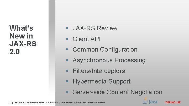 What’s New in JAX-RS 2. 0 § JAX-RS Review § Client API § Common